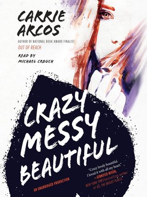 cover image of Crazy Messy Beautiful